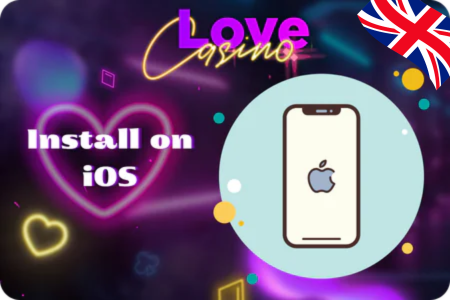 Download Love Casino App on iOS